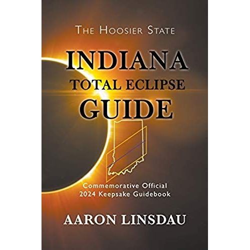 Indiana Total Eclipse Guide