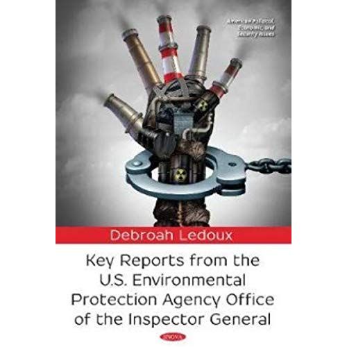 Key Reports From The U.S. Environmental Protection Agency Office Of The Inspector General
