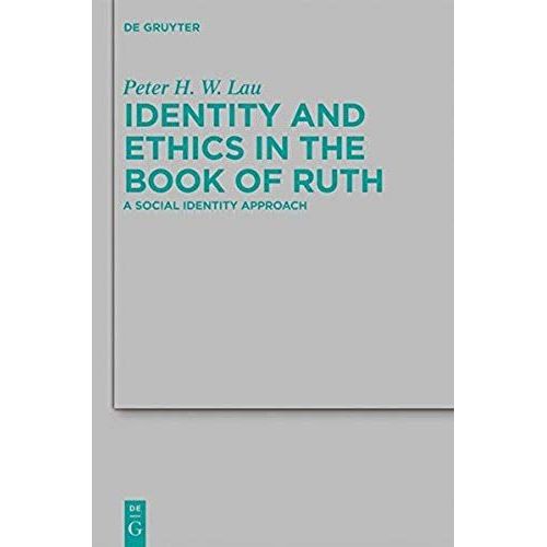 Identity And Ethics In The Book Of Ruth