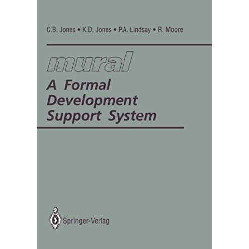 Mural: A Formal Development Support System