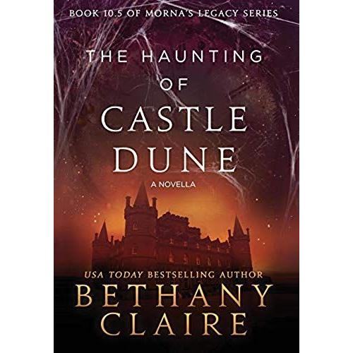 The Haunting Of Castle Dune - A Novella