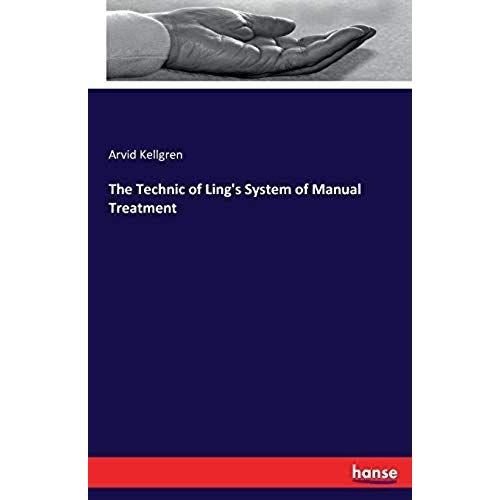 The Technic Of Ling's System Of Manual Treatment