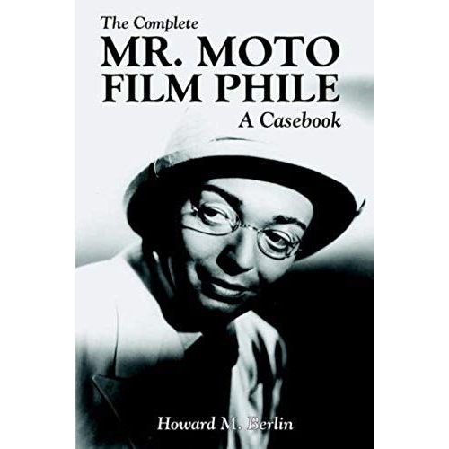 The Complete Mr. Moto Film Phile