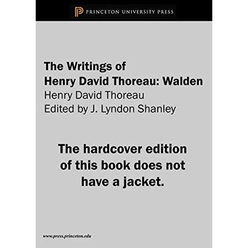 The Writings Of Henry David Thoreau - Walden