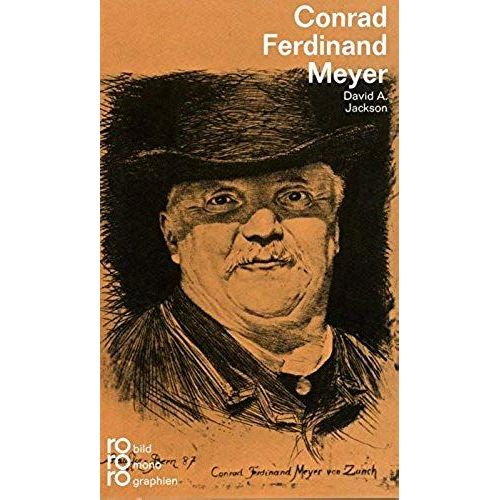Conrad Ferdinand Meyer, In Selbstzeugnissen Und Bilddokumenten (Rowohlts Monographien)