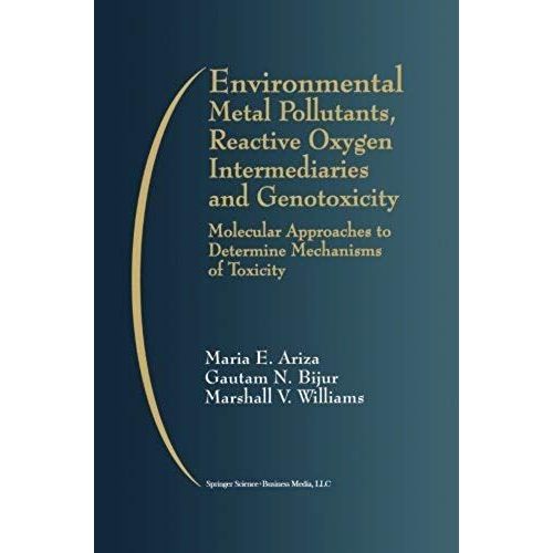 Environmental Metal Pollutants, Reactive Oxygen Intermediaries And Genotoxicity