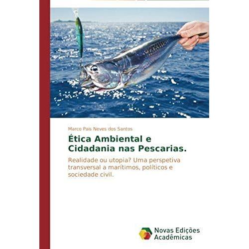 Ética Ambiental E Cidadania Nas Pescarias.