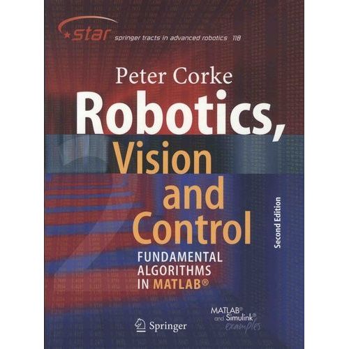 Robotics, Vision And Control - Fundamental Algorithms In Matlab