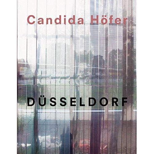 Candida Hoefer: Duesseldorf
