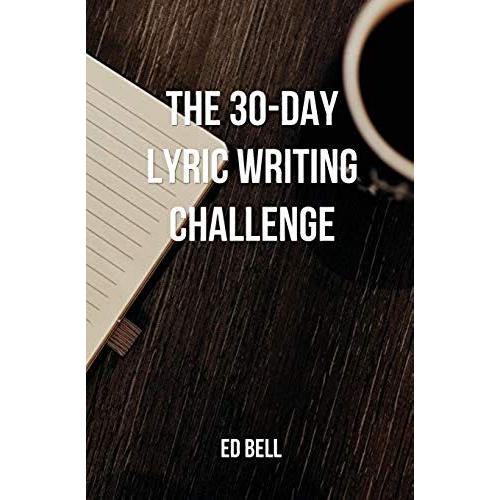 The 30-Day Lyric Writing Challenge