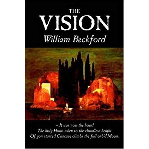 The Vision By William Beckford, Fiction, Visionary & Metaphysical, Classics, Horror
