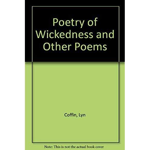 Poetry Of Wickedness And Other Poems