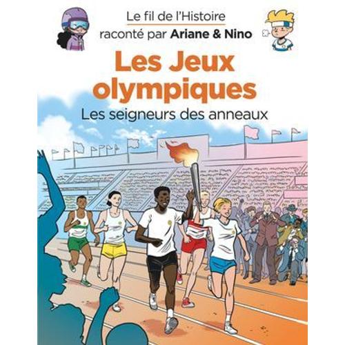 Le Fil De L'histoire Raconté Par Ariane & Nino - Tome 31 - Les Jeux Olympiques