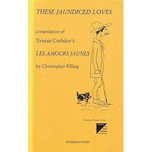 These Jaundiced Loves/Les Amours Jaunes