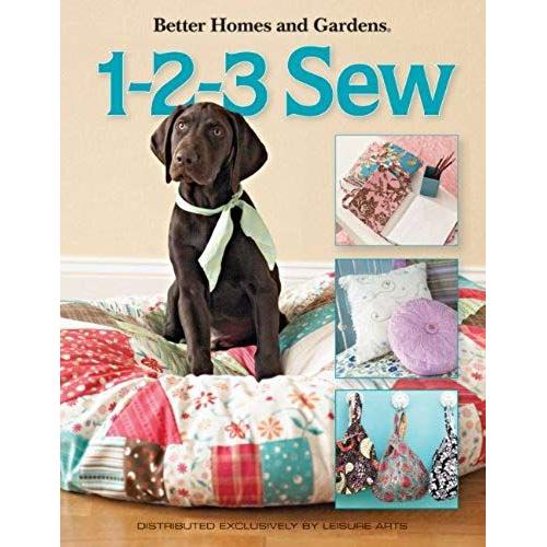 Better Homes And Gardens 1-2-3 Sew (Leisure Arts #4438)