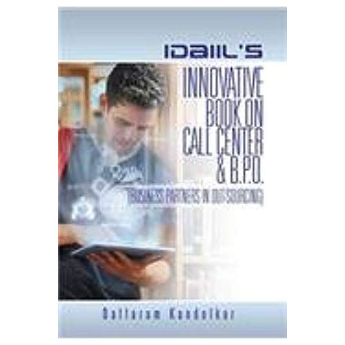 Idaiil's Innovative Book On Call Center & B.P.O. (Business Partners In Outsourcing)