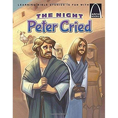 The Night Peter Cried - Arch Books