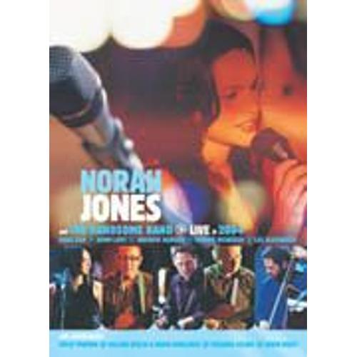 Norah Jones - And The Handsome Band - Live In 2004