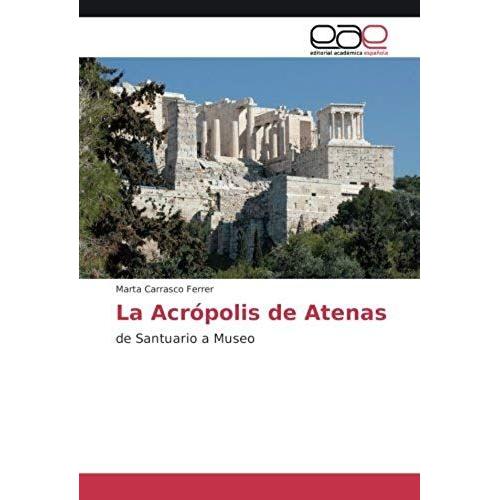 La Acrópolis De Atenas