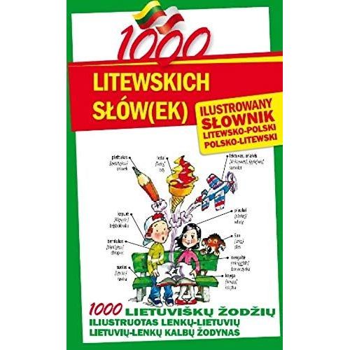 1000 Litewskich Slow(Ek) Ilustrowany Slownik Polsko-Litewski Litewsko-Polski