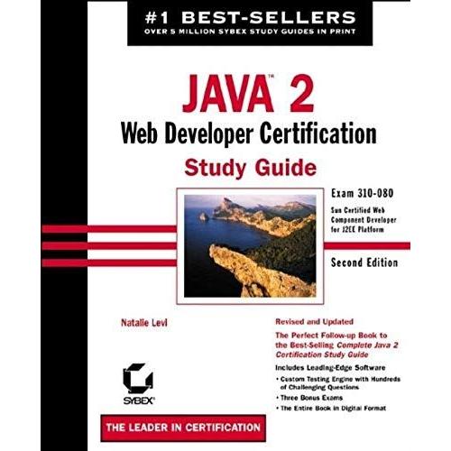 Java 2: Exam 310-080: Web Developer Certification Study Guide