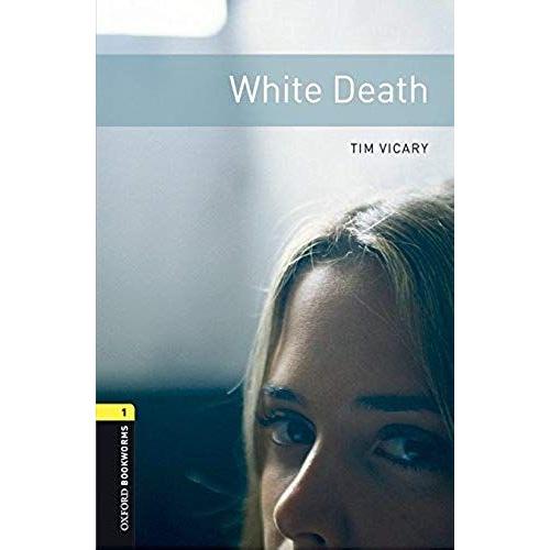 Oxford Bookworms Library: Level 1:: White Death Audio Pack