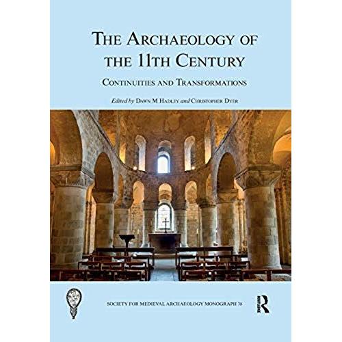 The Archaeology Of The 11th Century