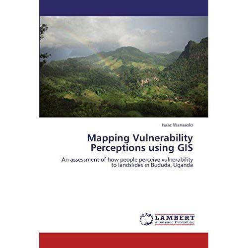 Mapping Vulnerability Perceptions Using Gis
