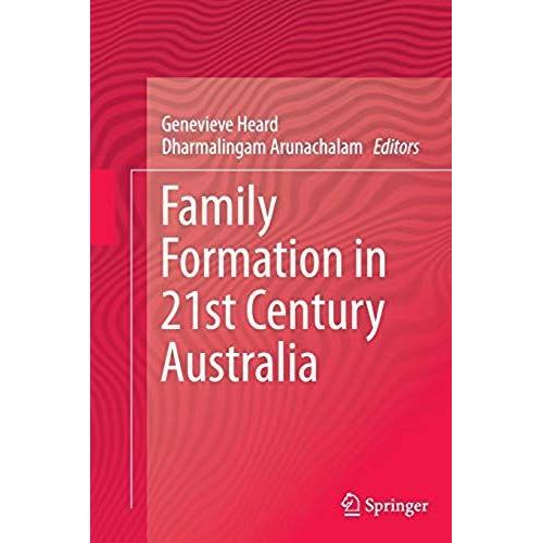 Family Formation In 21st Century Australia