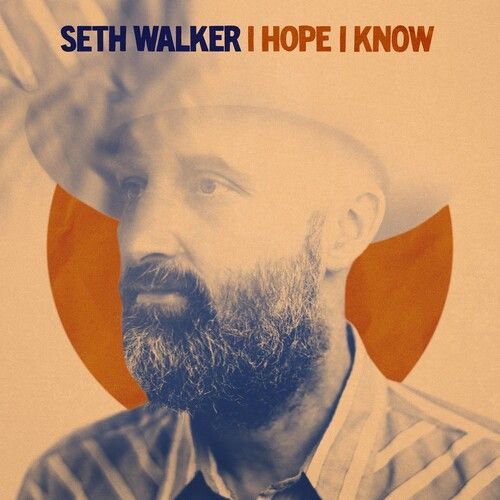 Seth Walker - I Hope I Know [Vinyl Lp]