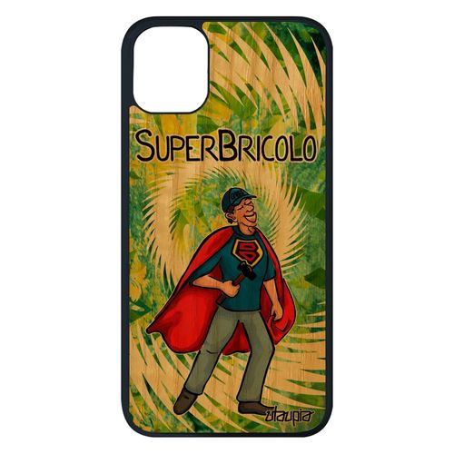 Coque Bois Iphone 11 Pro Max Silicone Super Bricolo Heros Vert Bd Papa Housse Bricoleur Texte Humour Drole Souple Comique Papy
