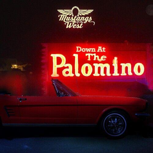 Mustangs Of The West - Down At The Palomino [Compact Discs]