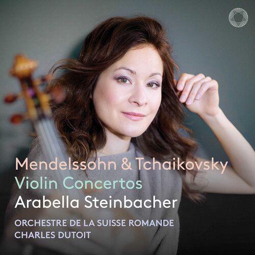 Arabella Steinbacher - Mendelssohn & Tchaikovsky: Violin Concertos [Compact Discs]