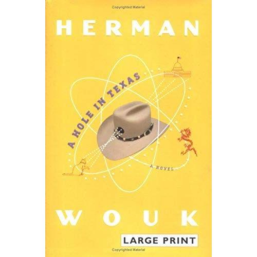 Hole In Texas, A (Wouk, Herman (Large Print))