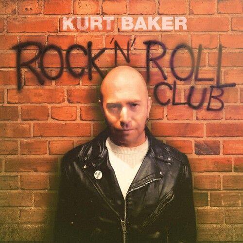 Kurt Baker - Rock 'n' Roll Club [Compact Discs]