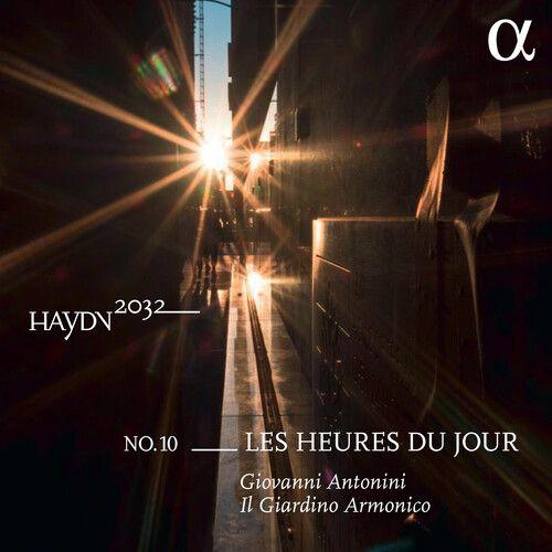 Il Giardino Armonico - Haydn 2032 - Les Heures Du Jour, Vol. 10 [Compact Discs]