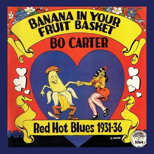 Bo Carter - Banana In Your Fruit Basket: Red Hot Blues 1931-36 [Vinyl Lp]