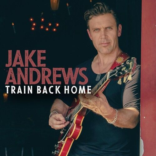 Jake Andrews - Train Back Home [Compact Discs]