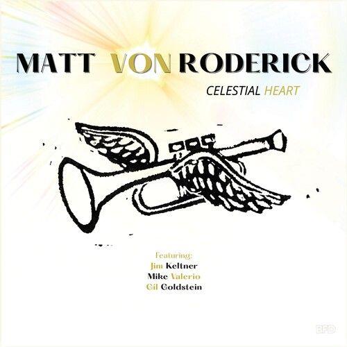 Matt Von Roderick - Celestial Heart [Compact Discs]