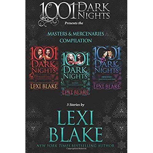 Masters And Mercenaries Compilation: 3 Stories By Lexi Blake