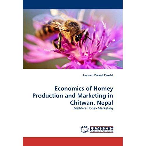 Economics Of Homey Production And Marketing In Chitwan, Nepal