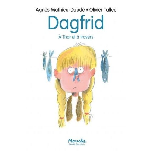 Dagfrid - A Thor Et À Travers