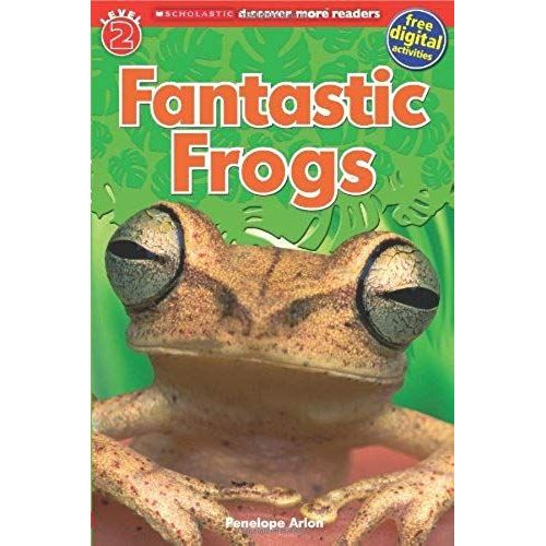 Fantastic Frogs (Scholastic Discover More Reader, Level 2)