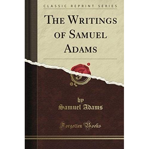 Cushing, H: Writings Of Samuel Adams, Vol. 3