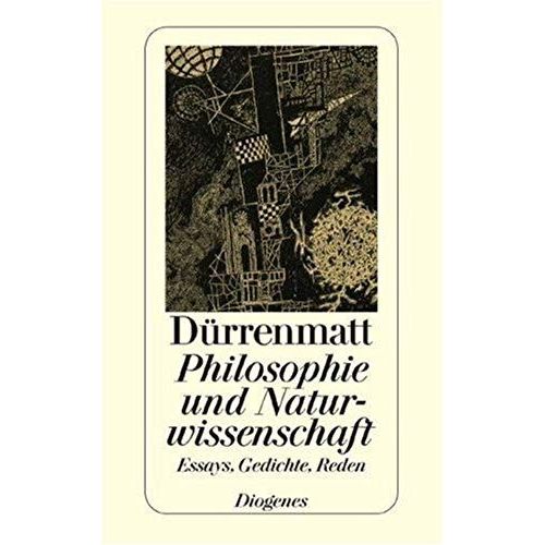 Dürrenmatt, F: Philosophie U. Naturwiss.