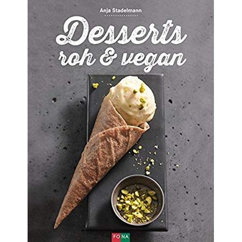 Desserts Roh & Vegan