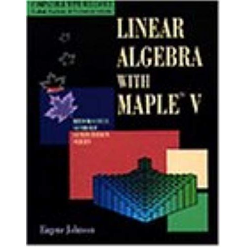 Linear Algebra With Maple V