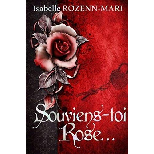 Souviens-Toi Rose...