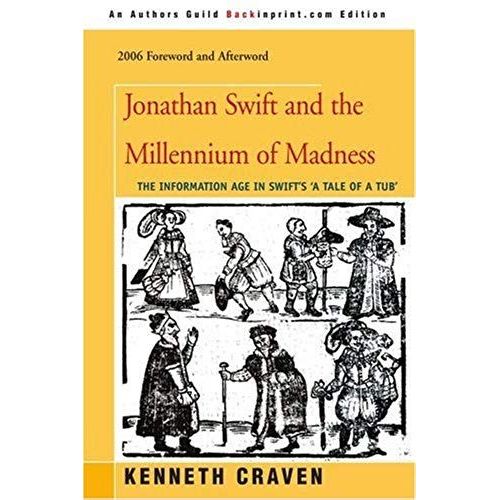 Jonathan Swift And The Millennium Of Madness