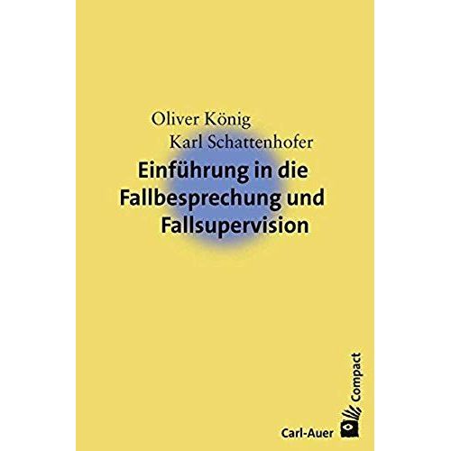 Einführung In Die Fallbesprechung Und Fallsupervision
